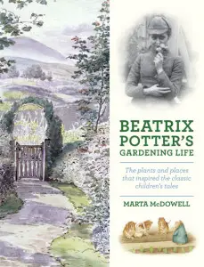 Beatrix Potter Gardening Life