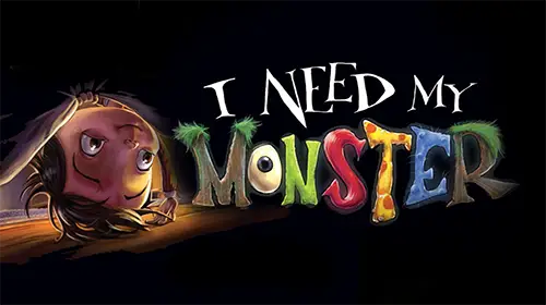I Need My Monster