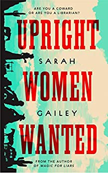 Upright Women Wanted, Sarah Gailey