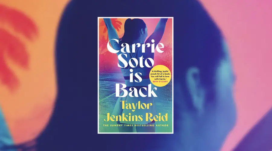 Carrie Soto Is Back, Taylor Jenkins Reid